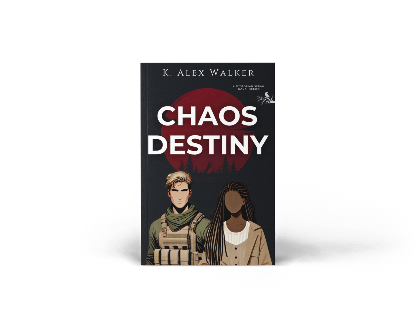 Chaos Destiny - A Post-Apocalyptic Survival Romance by K. Alex Walker